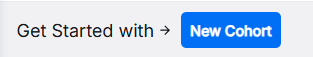 New Cohort Button